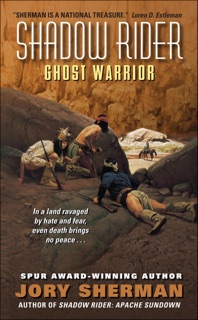 Shadow Rider: Ghost Warrior by Jory Sherman