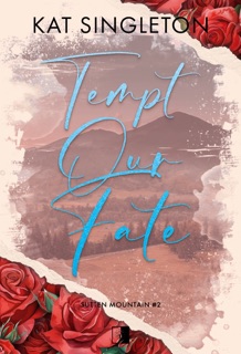 Tempt Our Fate by Anna Gurgul & Kat Singleton