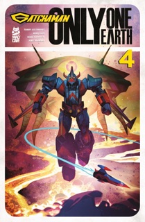 Gatchaman: Only One Earth #4 by Tommy Lee Edwards, Nuno Plati, Giada Marchisio & John Workman