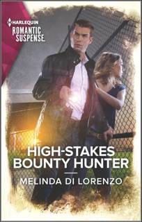 High-Stakes Bounty Hunter by Melinda Di Lorenzo