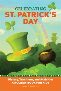 Celebrating St. Patrick's Day by John O'Brien, Jr.