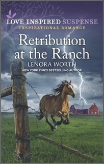 Retribution at the Ranch by Lenora Worth