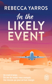 In the Likely Event by Rebecca Yarros