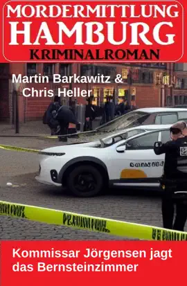 Read: Kommissar Jörgensen jagt das Bernsteinzimmer: Mordermittlung Book Hamburg Kriminalroman