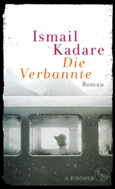 Die Verbannte - Ismail Kadare