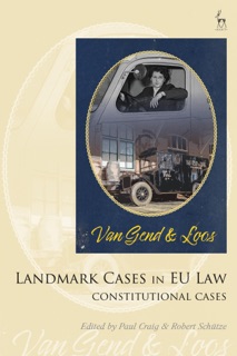 Landmark Cases in EU Law, Volume 1 by Paul Craig & Robert Schütze