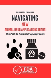 Navigating New Animal Drug Applications (NADA): The Path to Animal Drug Approvals