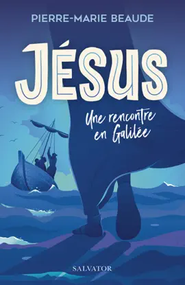 Read: Book Jésus : Une rencontre en Galilée