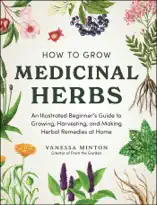 How to Grow Medicinal Herbs