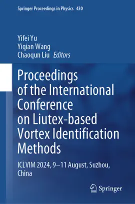 Read: Proceedings of the International Conference on Liutex-Based Vortex Book Identification Methods