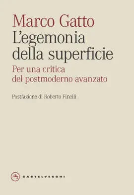 Read: L’egemonia della superficie. Contributi alla critica del postmoderno avanzato Book