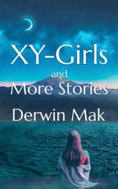 XY-Girls and More Stories - Derwin Mak