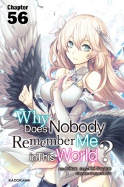 Why Does Nobody Remember Me in This World? Chapter 56