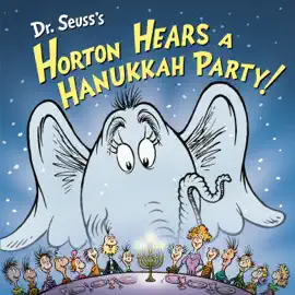 Read: Dr. Seuss's Book Horton Hears a Hanukkah Party!
