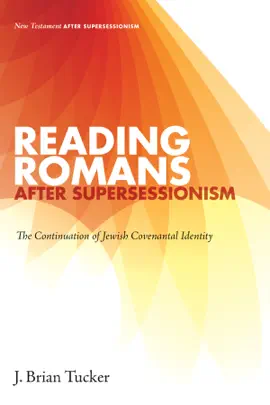 Read: Reading Book Romans after Supersessionism