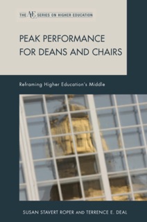 Peak Performance for Deans and Chairs by Susan Stavert Roper & Terrence E. Deal