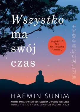Read: Book Wszystko ma swój czas. Mądrość zen na trudne chwile