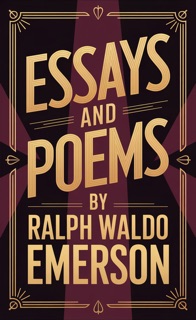 Essays and Poems by Ralph Waldo Emerson