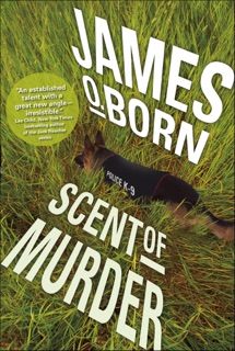 Scent of Murder by James O. Born