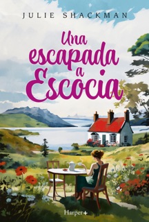 Una escapada a Escocia by Julie Shackman