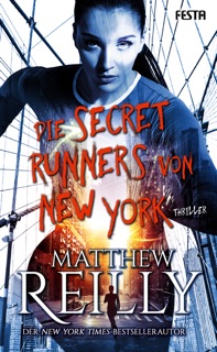 Die Secret Runners von New York by Matthew Reilly