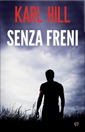 Senza Freni - Karl Hill