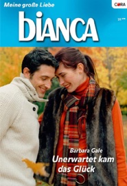 Unerwartet kam das Glück - Barbara Gale