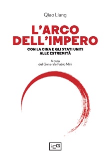 L'arco dell'impero by Qiao Liang