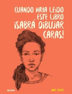 Cuando haya leído este libro ¡sabrá dibujar caras! by Jake Spicer