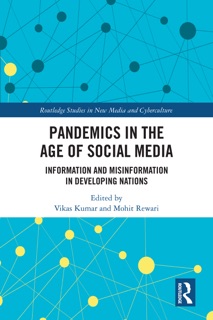 Pandemics in the Age of Social Media by Vikas Kumar & Mohit Rewari