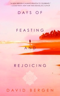 Days of Feasting and Rejoicing by David Bergen