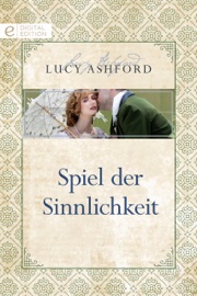 Spiel der Sinnlichkeit - Lucy Ashford & Dr. Eva Malsch