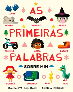 As primeiras palabras sobre min by Margarita Del Mazo & Cecilia Moreno