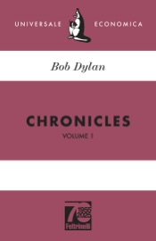 Chronicles - Bob Dylan