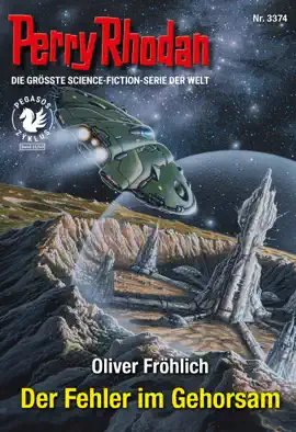 Read: Perry Rhodan 3374: Der Fehler Book im Gehorsam