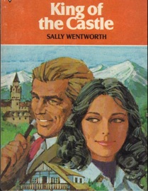 King of the Castle - Sally Wentworth