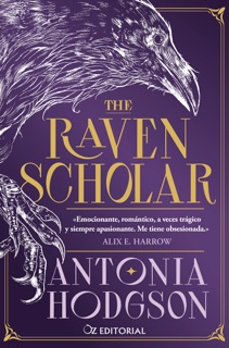 The Raven Scholar by Antonia Hodgson