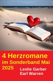 4 Herzromane im Sonderband Mai 2025 - Leslie Garber & Earl Warren