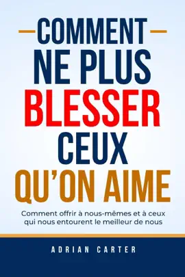 Read: Comment ne plus Book blesser ceux qu'on aime