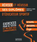 Réviser et réussir ses diplômes d'éducateur sportif