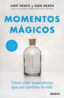 Momentos mágicos by Chip Heath & Dan Heath
