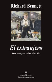 El extranjero - Marco Aurelio Galmarini Rodríguez & Richard Sennett