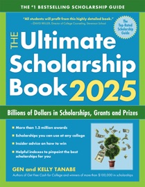 The Ultimate Scholarship Book 2025 - Gen Tanabe & Kelly Tanabe