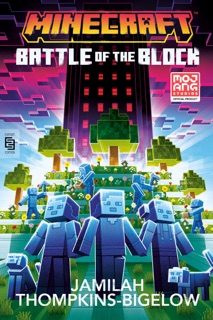 Minecraft: Battle of the Block by Jamilah Thompkins-Bigelow