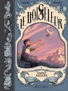 Read: Book Le Boiseleur T02 - L'Esprit d'atelier