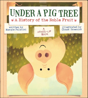 Under a Pig Tree by Margie Palatini
