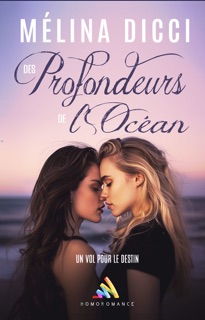 Des Profondeurs de l’Océan - Romance contemporaine by Mélina Dicci & Homoromance Editions