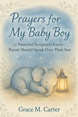 Prayers for My Baby Boy
