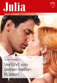 Verführt von deinen heißen Küssen - Nicole Lacher & Clare Connelly