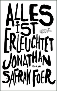Alles ist erleuchtet by Jonathan Safran Foer